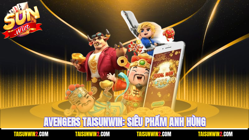 Avengers Taisunwin: siêu phẩm anh hùng