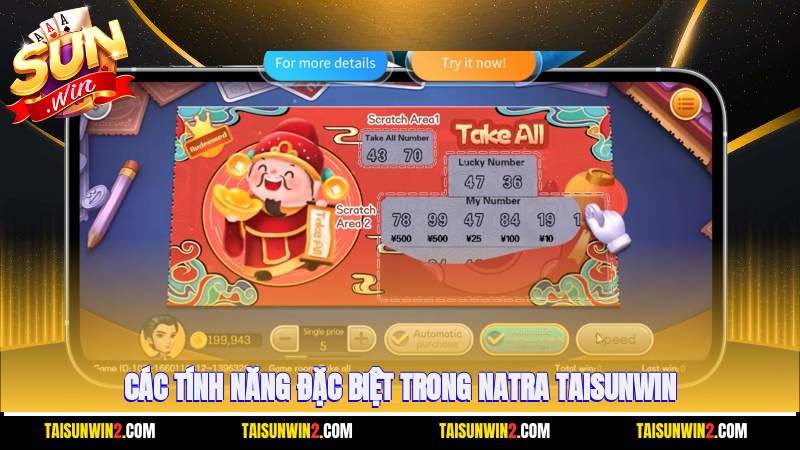 Các tính năng đặc biệt trong Natra Taisunwin