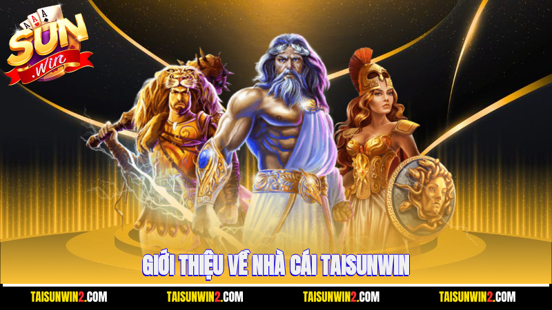 Giới thiệu về nhà cái Taisunwin